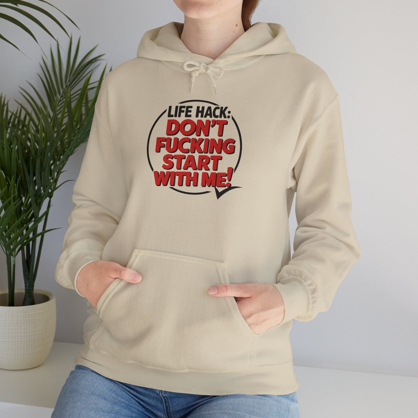 Don't F'ing Start with Me Funny Hooded Sweatshirt