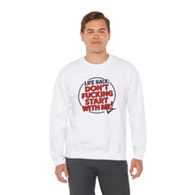 Load image into Gallery viewer, Funny Don&#39;t F&#39;ing Start with Me Sweatshirt
