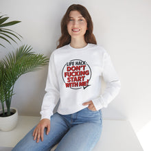 Load image into Gallery viewer, Funny Don&#39;t F&#39;ing Start with Me Sweatshirt
