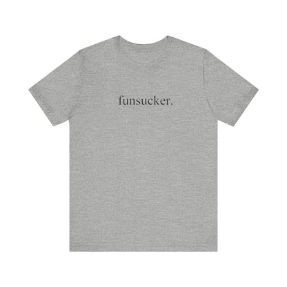 T-Shirt Funsucker Introvert Anti-Social Tee