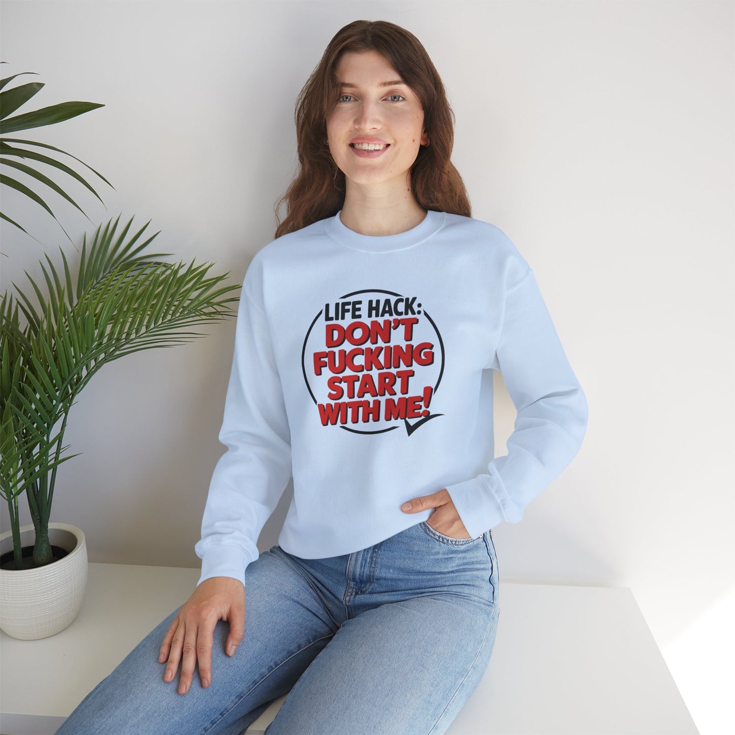 Funny Don't F'ing Start with Me Sweatshirt