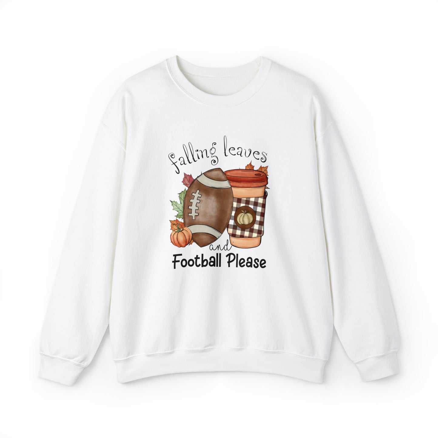 Falling Leaves & Football Please Sweatshirt