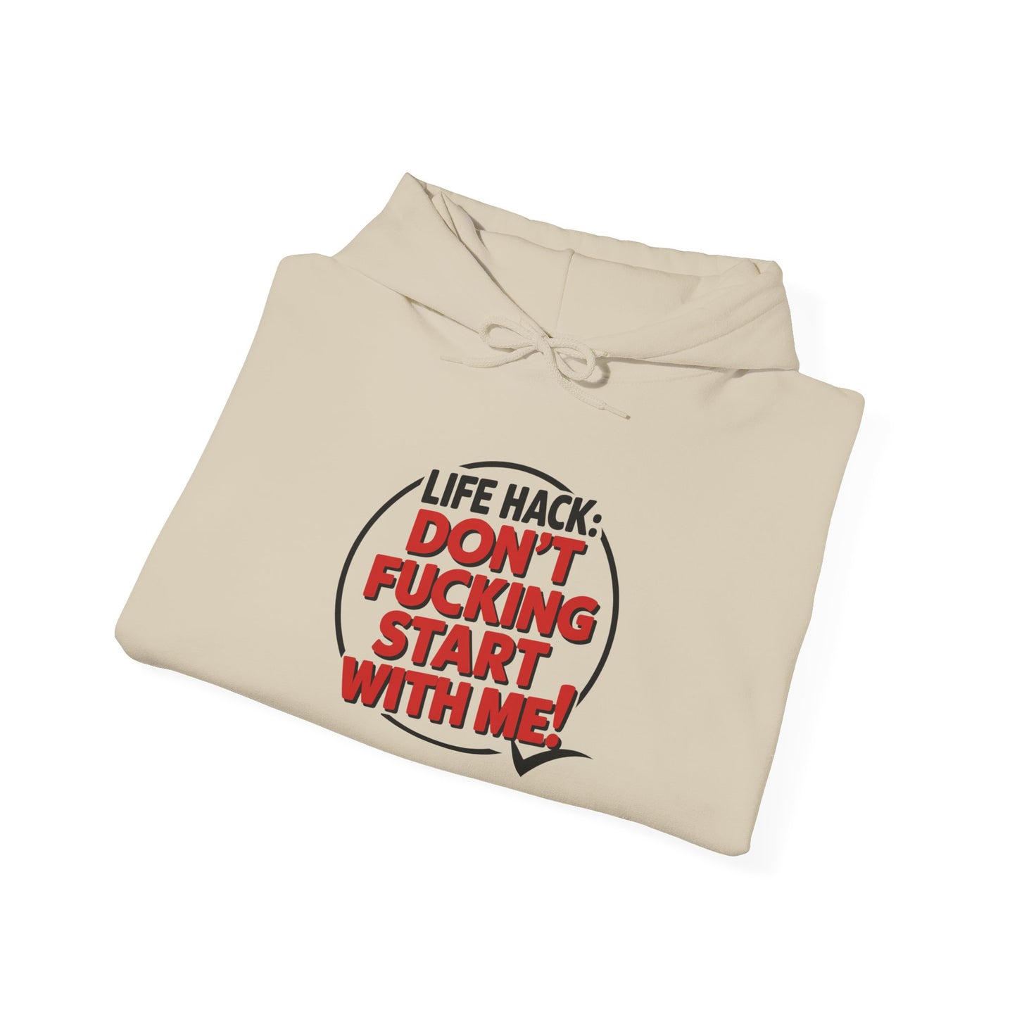 Don't F'ing Start with Me Funny Hooded Sweatshirt