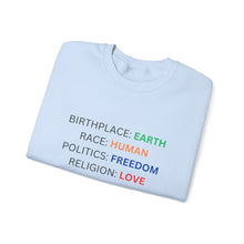 Load image into Gallery viewer, Birthplace Earth Human Freedom Love Design Sweatshirt
