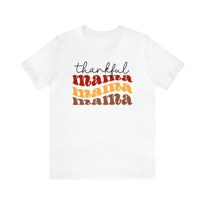 Thankful Mama Thanksgiving Tshirt