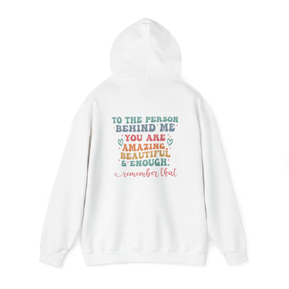 You Matter Person Behind Me Hooded Sweatshirt