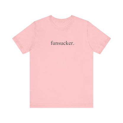T-Shirt Funsucker Introvert Anti-Social Tee