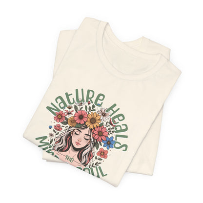 Nature Heals the Mind & Soul TShirt