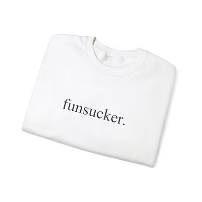 Funsucker Sweatshirt