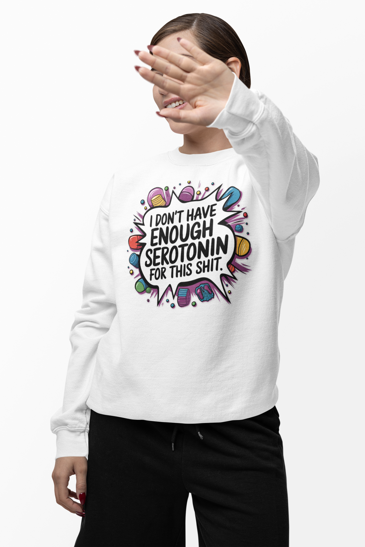 Sweatshirt I Don't Have Enough Serotonin for this Sh*t NSFW Adult Humor Crewneck Sweatshirt