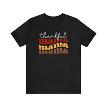 Load image into Gallery viewer, Thankful Mama Thanksgiving Dk Tshirt
