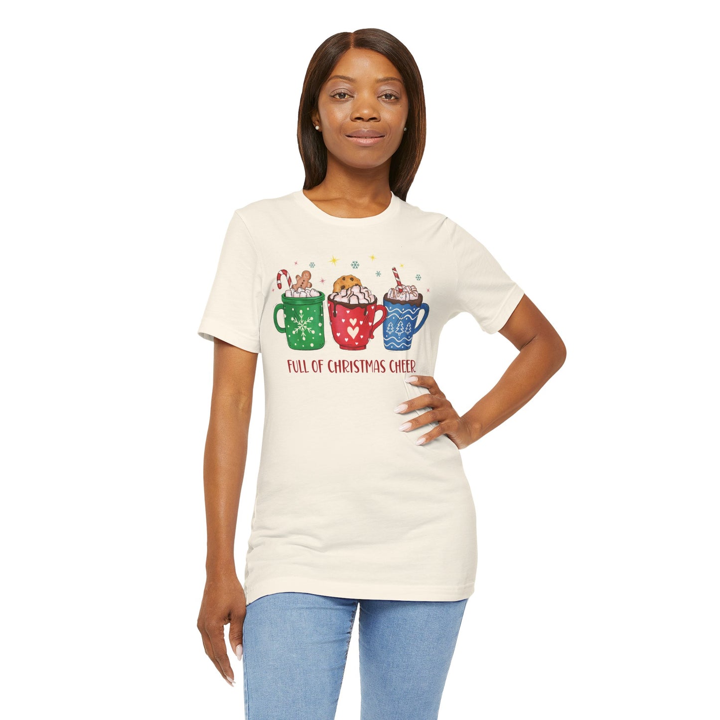 Full of Christmas Cheer Holiday TShirt