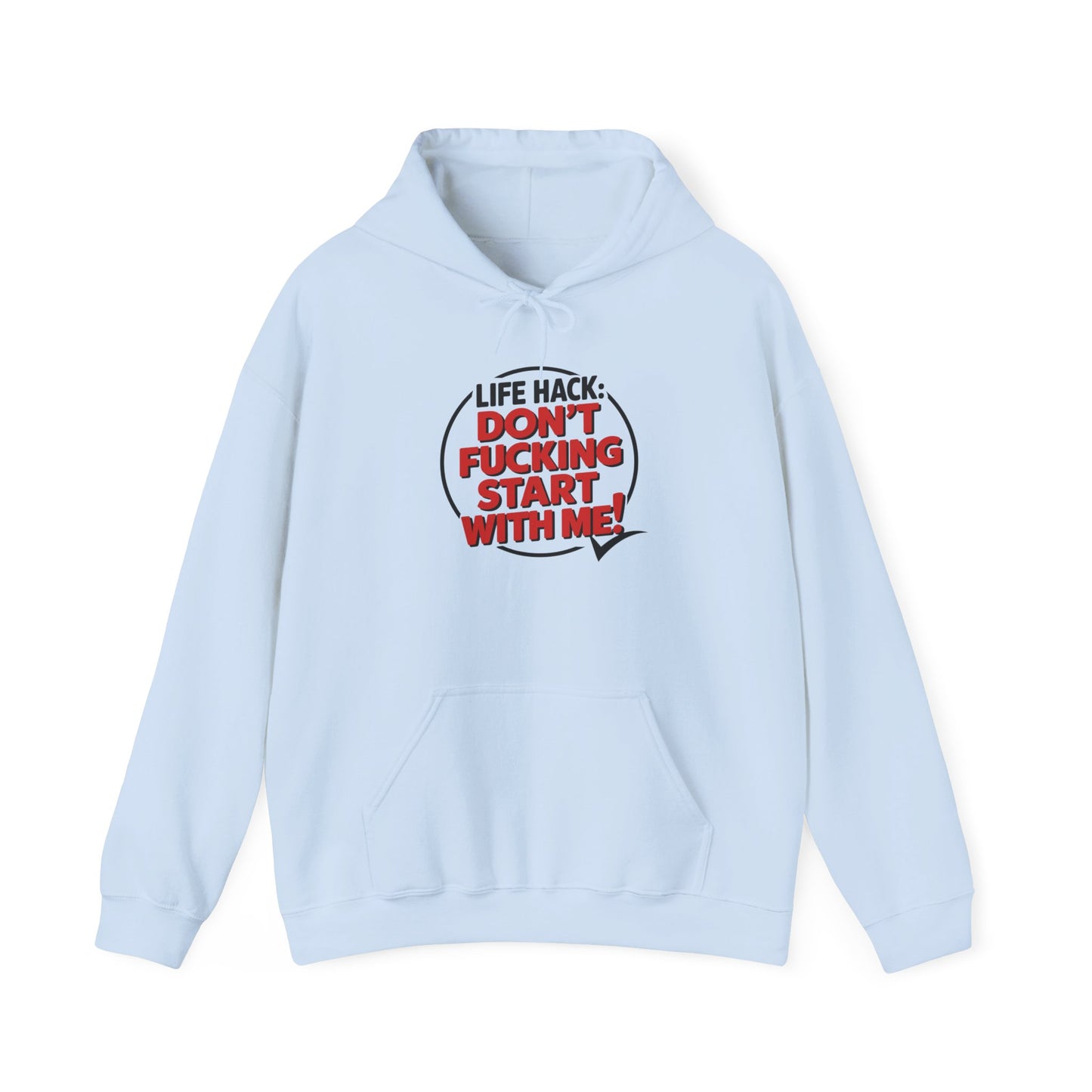 Hoodie Don't F'ing Start with Me NSFW Adult Humor Funny Hooded Sweatshirt
