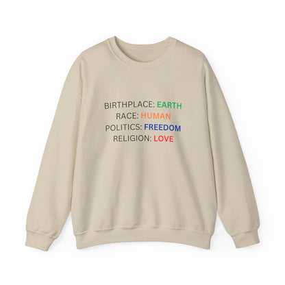 Birthplace Earth Human Freedom Love Design Sweatshirt