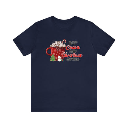 Hot Cocoa and Christmas Movies Holiday TShirt