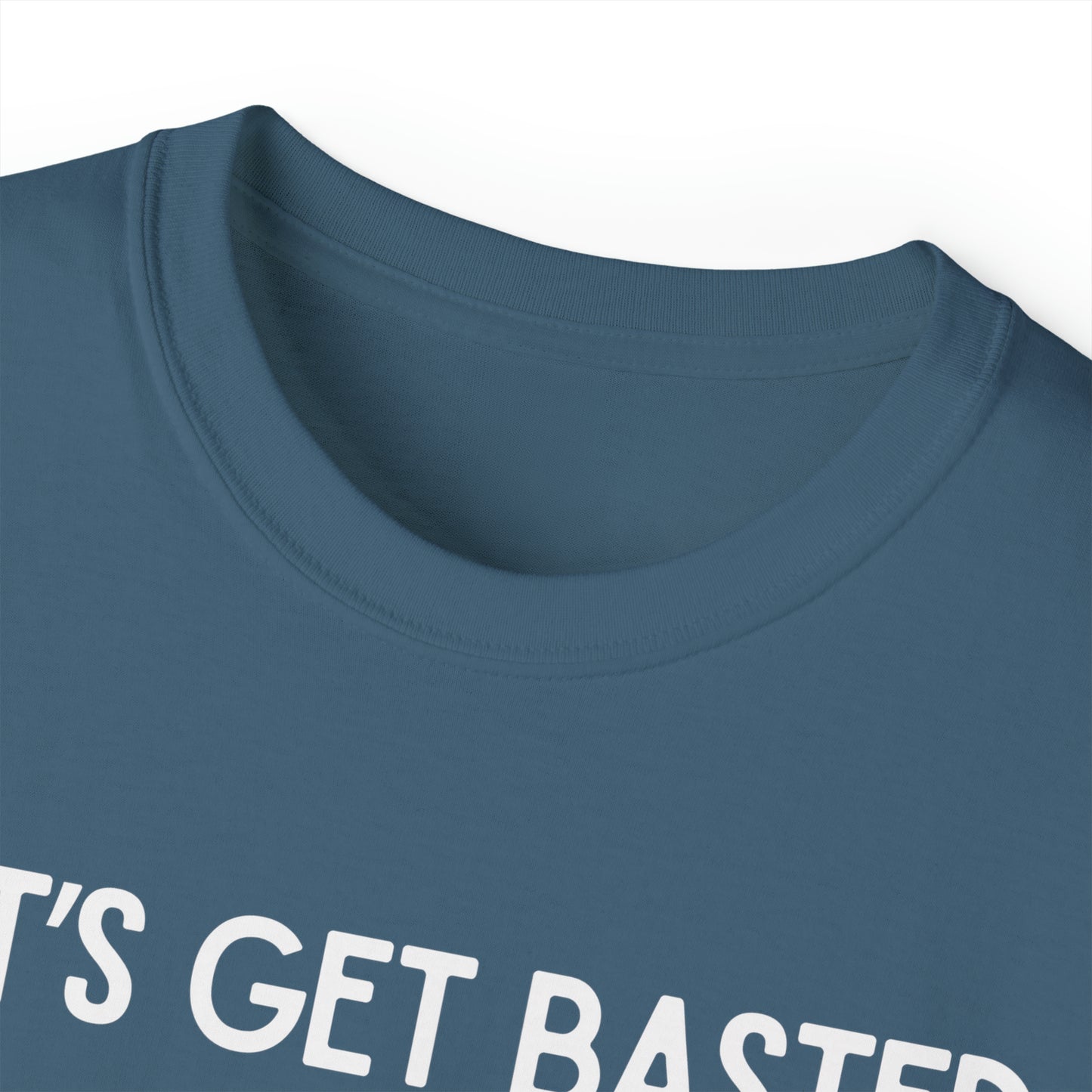 Let's Get Basted Unisex TShirt