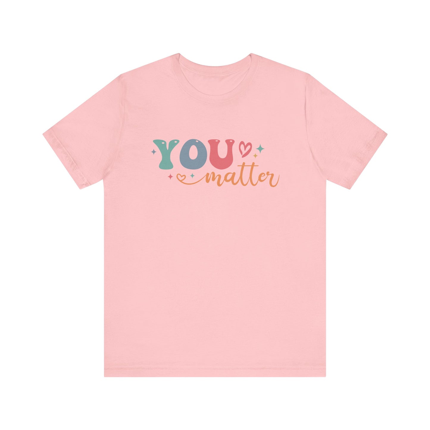 You Matter Person Behind Me TShirt