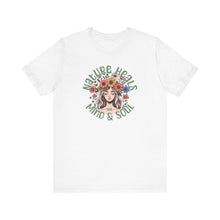 Load image into Gallery viewer, Nature Heals the Mind &amp; Soul T-Shirt
