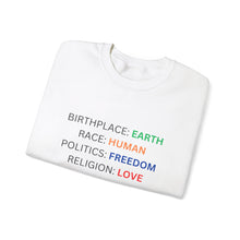 Load image into Gallery viewer, Birthplace Earth Human Freedom Love Design Sweatshirt
