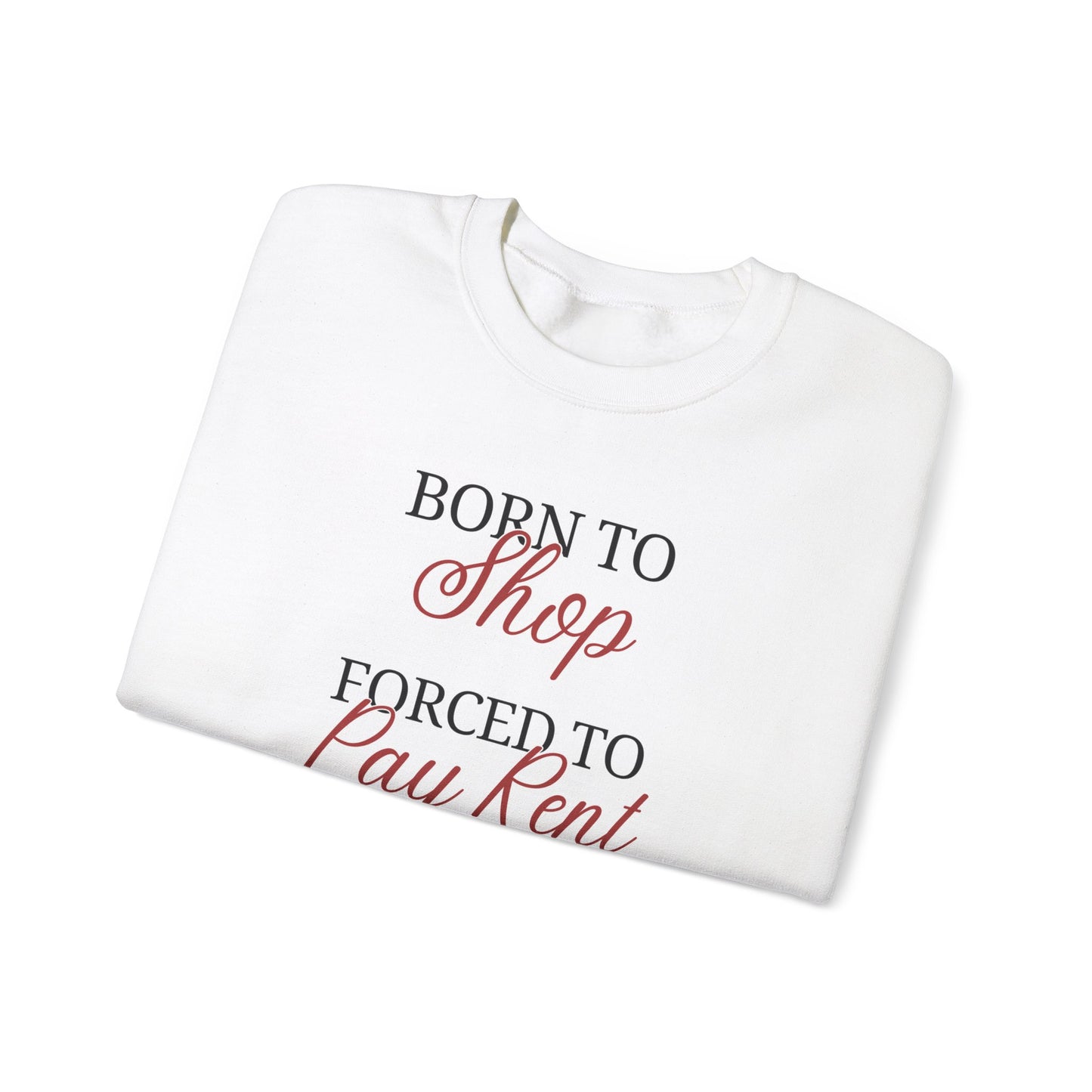 Born to Shop Sweatshirt