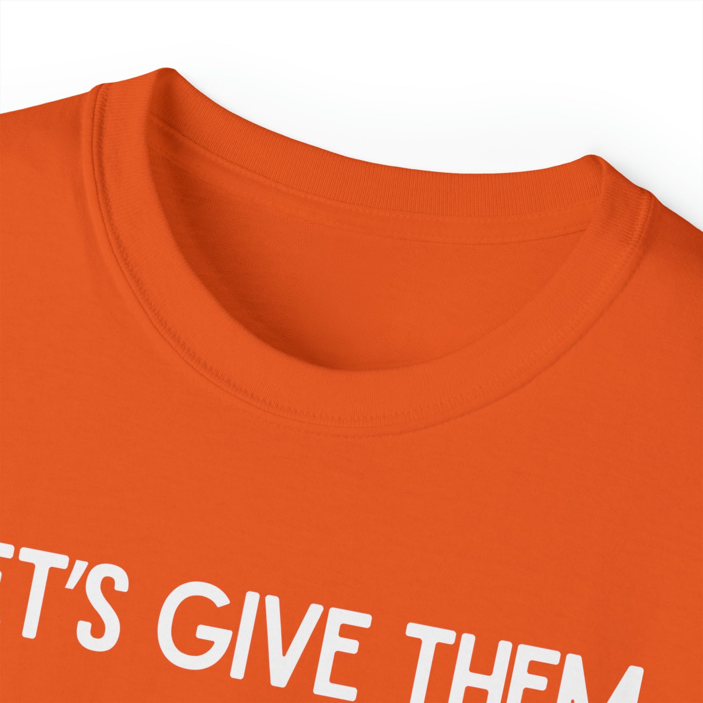 Let's Give Them Pumpkin to Talk About Unisex TShirt