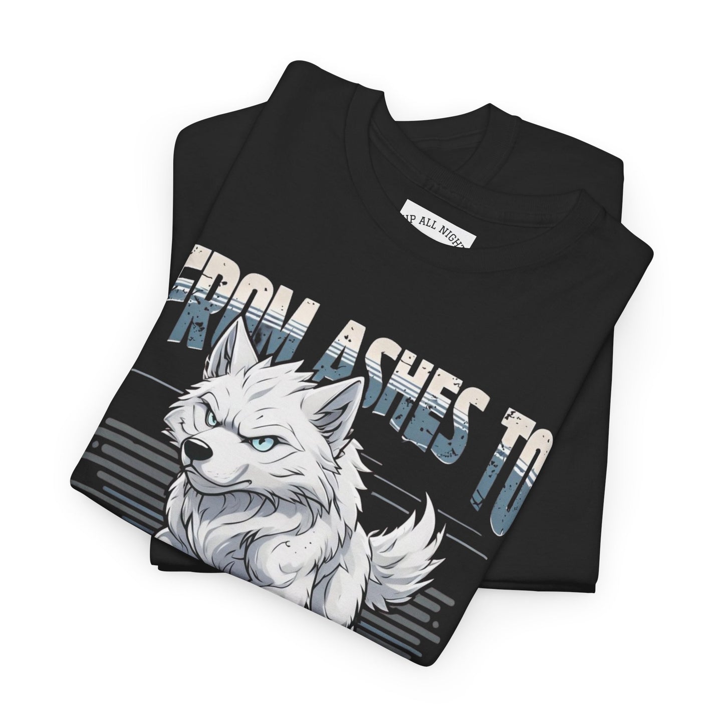 T-Shirt Dire Wolf Hybrid Tee From Ashes to Alpha Shirt for Sci-Fi fans lovers Gift for Direwolf fans Fantasy Shirt