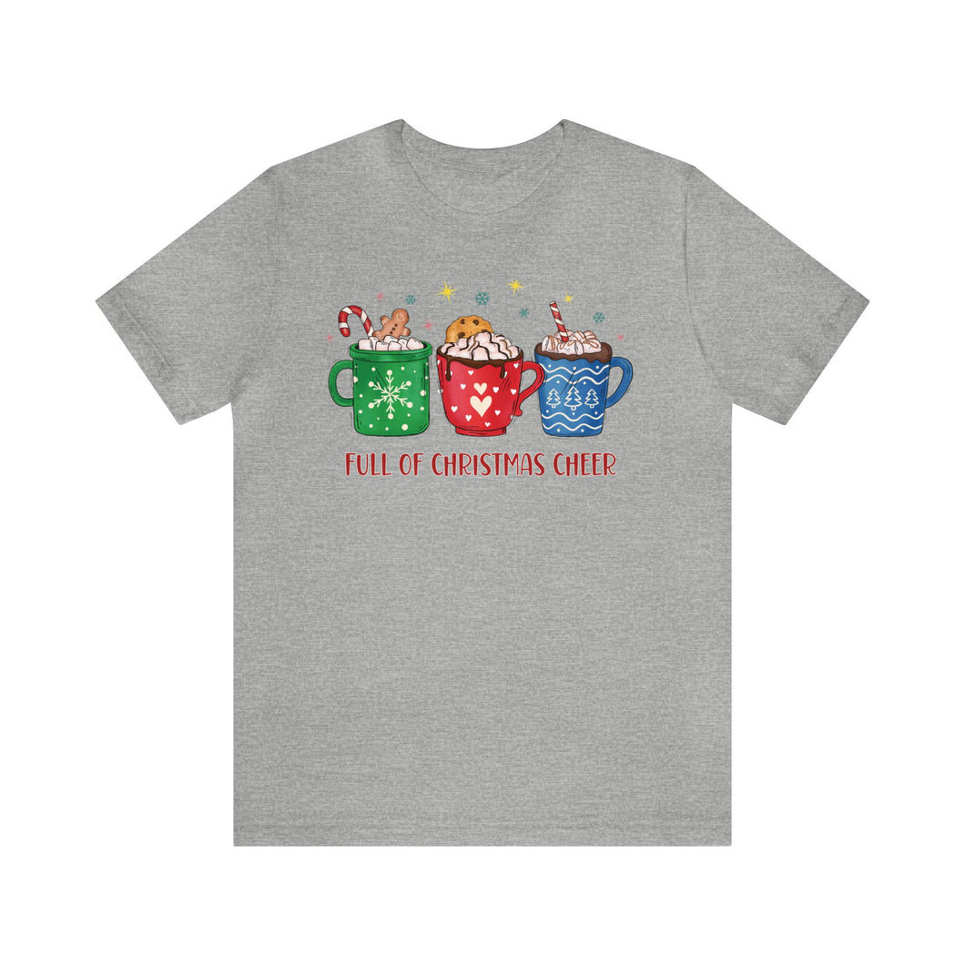 Full of Christmas Cheer Holiday TShirt