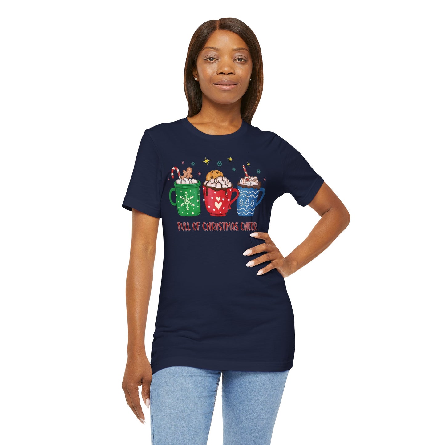 Full of Christmas Cheer Holiday TShirt