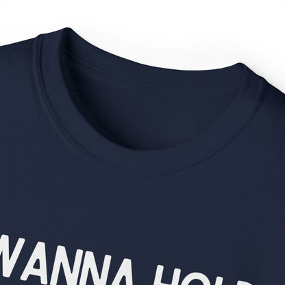 I Wanna Hold Your Ham Unisex TShirt