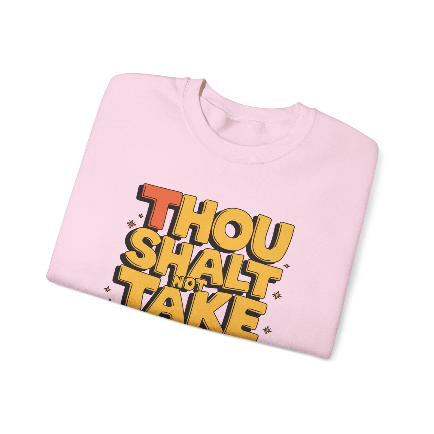 Funny Unisex Sweatshirt - Thou Shall Not Design