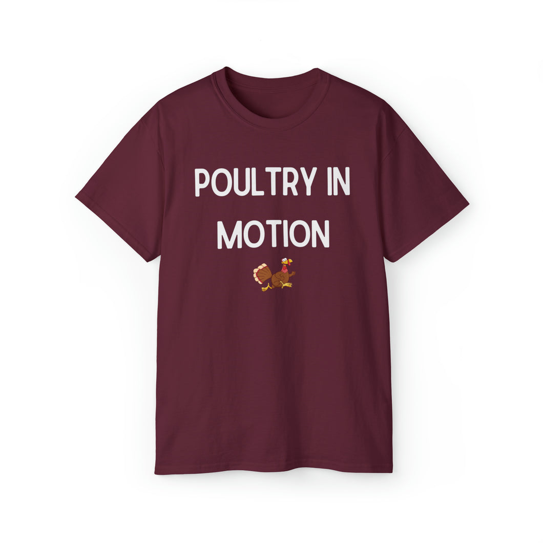 Poultry in Motion Unisex TShirt