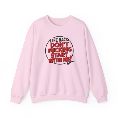 Sweatshirt Don't F'ing Start with Me Funny Adult Humor NSFW Crewneck Sweatshirt