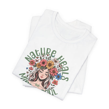 Nature Heals the Mind & Soul TShirt