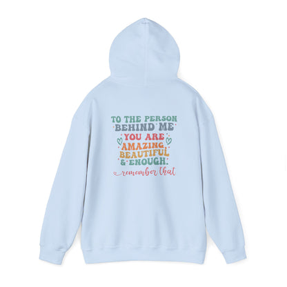 You Matter Person Behind Me Hooded Sweatshirt