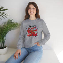 Load image into Gallery viewer, Funny Don&#39;t F&#39;ing Start with Me Sweatshirt
