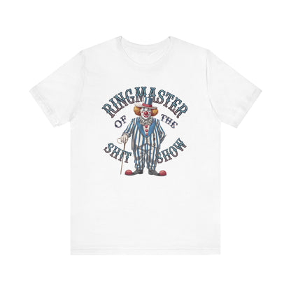 T-Shirt Ringmaster of the Sh*t Show NSFW Funny Tee for Adults