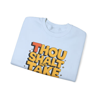 Funny Unisex Sweatshirt - Thou Shall Not Design