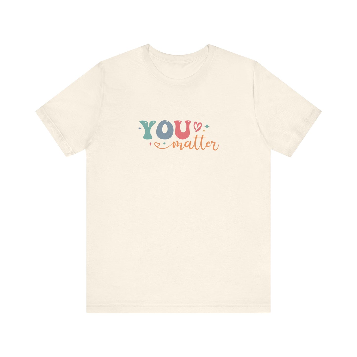 You Matter Person Behind Me TShirt