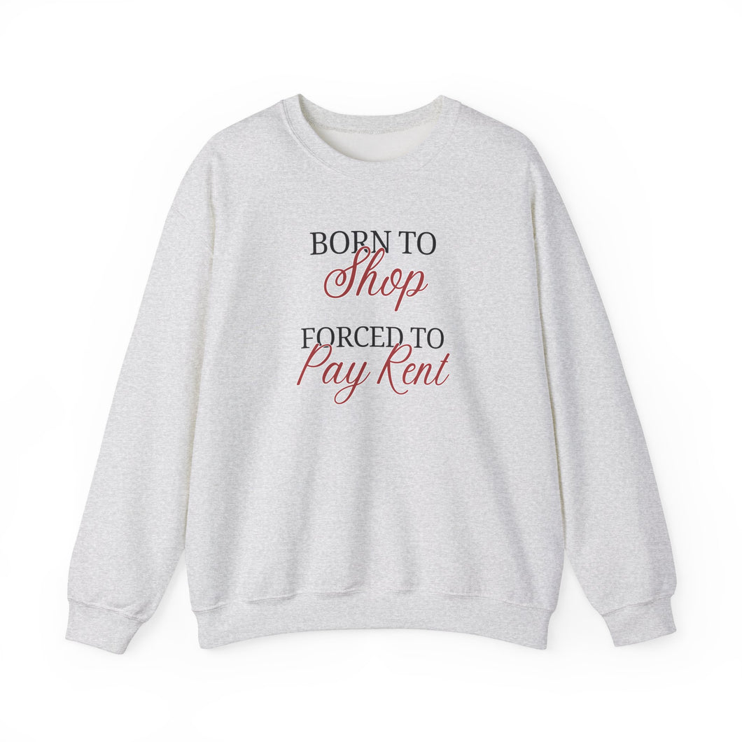 Born to Shop Sweatshirt