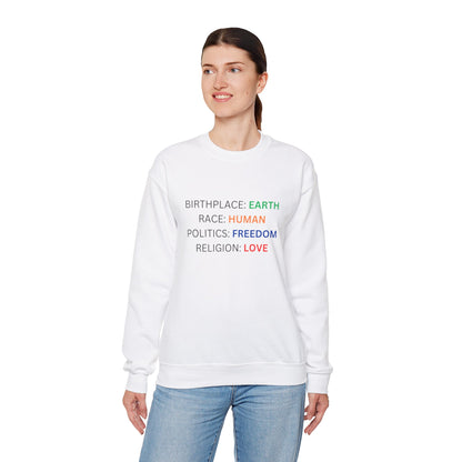 Birthplace Earth Human Freedom Love Design Sweatshirt