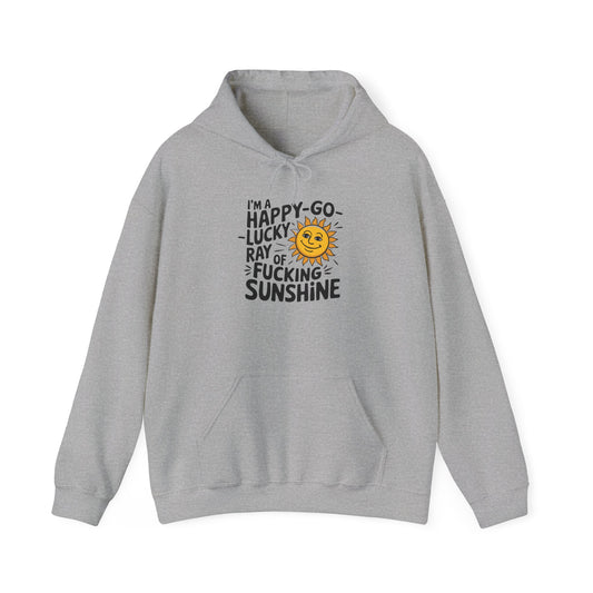 Hoodie Happy Go Lucky Ray of Sunshine Funny NSFW Hooded Sweatshirt