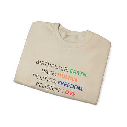 Birthplace Earth Human Freedom Love Design Sweatshirt