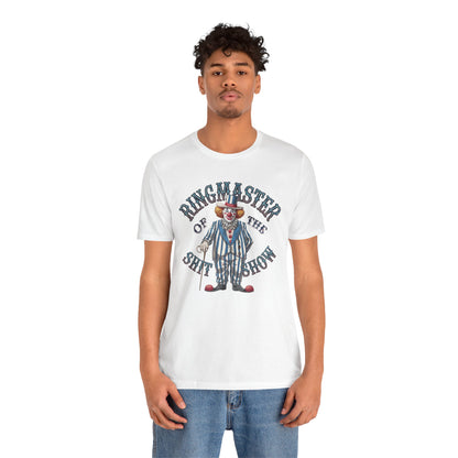 T-Shirt Ringmaster of the Sh*t Show NSFW Funny Tee for Adults