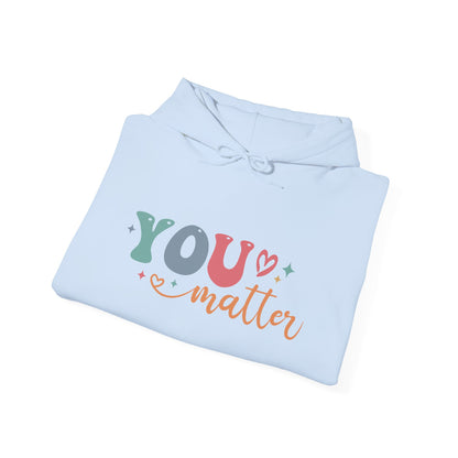 You Matter Person Behind Me Hooded Sweatshirt