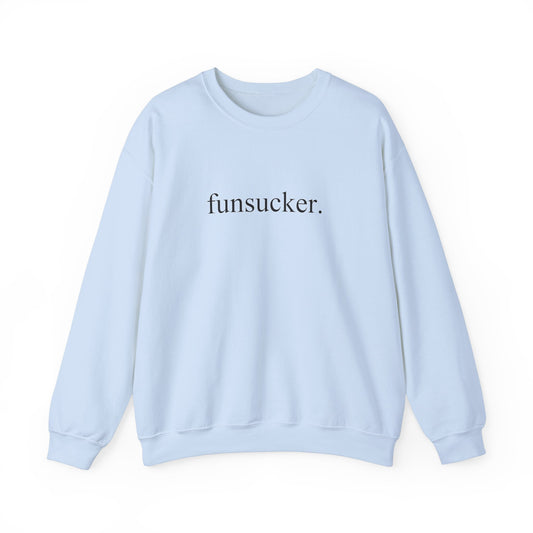 Sweatshirt Funsucker Introvert Anti-Social Crewneck Sweatshirt