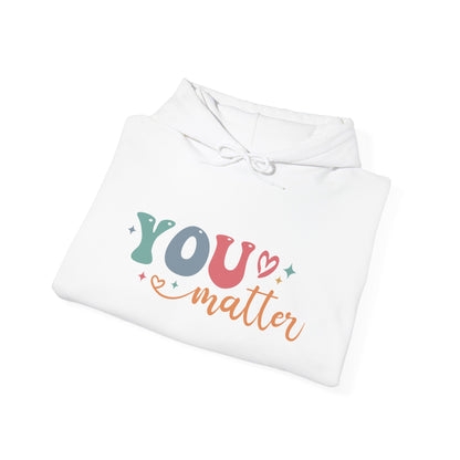 You Matter Person Behind Me Hooded Sweatshirt