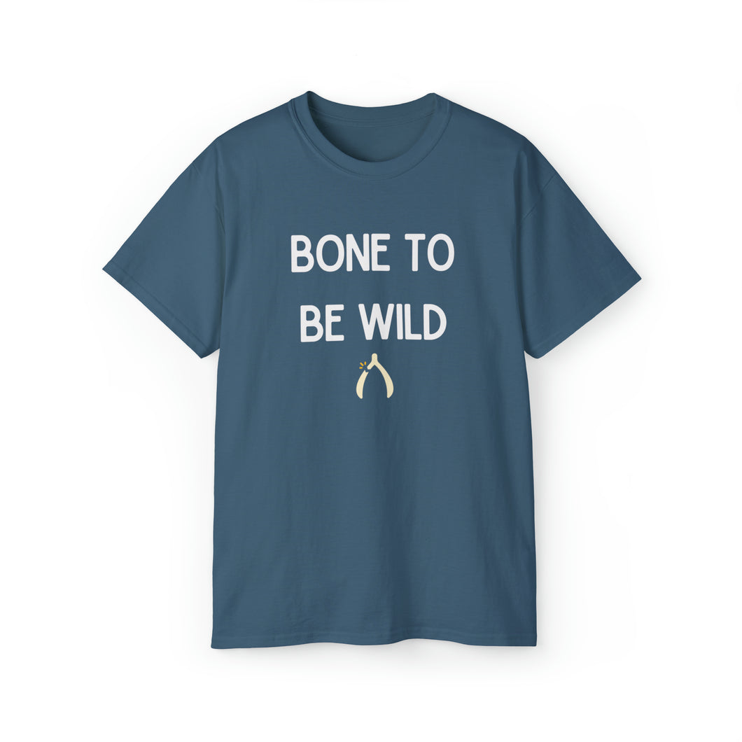 Bone to be Wild Unisex TShirt