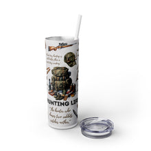 Load image into Gallery viewer, Hunting Life 20oz Skinny Tumbler with Straw
