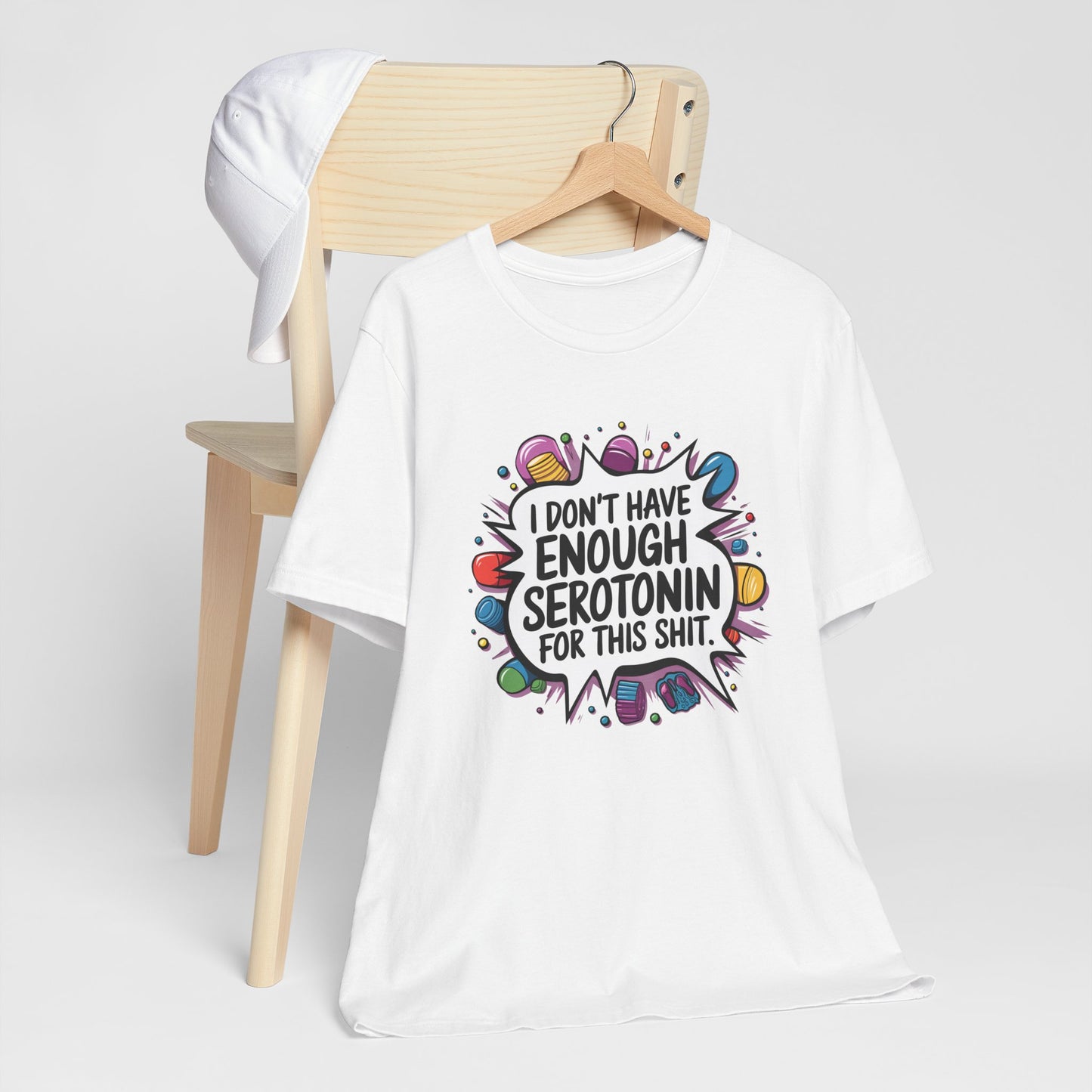 T-Shirt I Don't Have Enough Serotonin for this Sh*t NSFW Adult Humor Tee