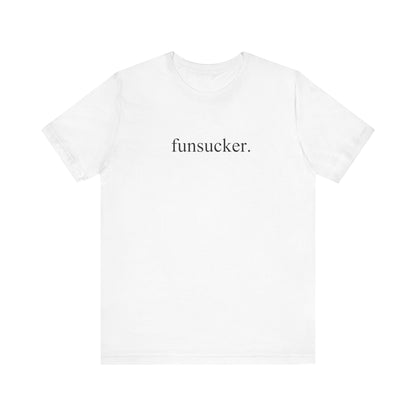 T-Shirt Funsucker Introvert Anti-Social Tee